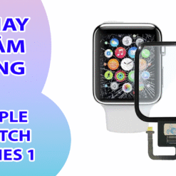 Thay Cảm Ứng Apple Watch Series 1