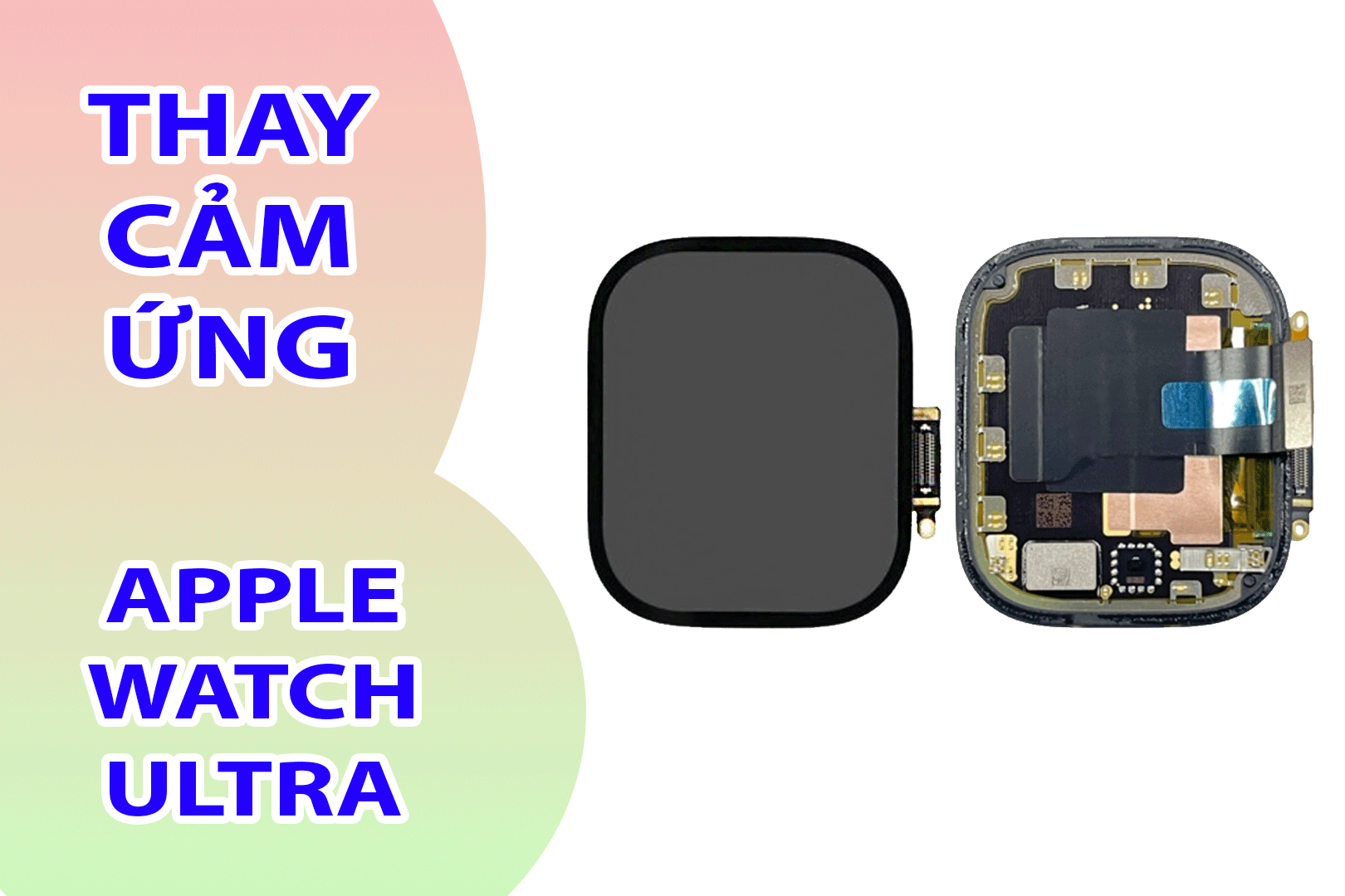 Thay Cảm Ứng Apple Watch Ultra