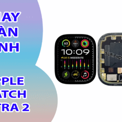 Thay Màn Hình Apple Watch Ultra