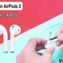 Thay Pin Airpods 2 A2032 - A2031