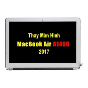 Thay Màn Hình Macbook Air 13inch 2017 A1466