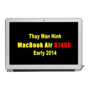 Thay Màn Hình Macbook Air 13inch Early 2014 A1466