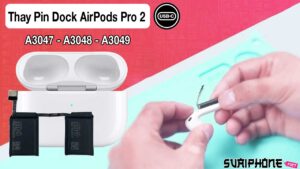 Thay Pin Dock - Hộp Đựng Airpods Pro 2 USB-C A3047 - A3048 - A3049