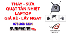 Sửa Quạt Tản Nhiệt Laptop ROG