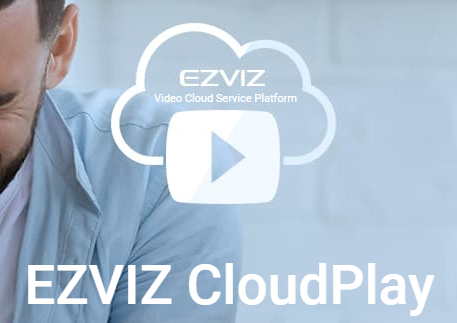 EZVIZ CloudPlay – Lưu trữ đám mây cho camera EZVIZ